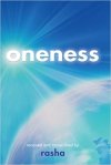 https://www.amazon.co.uk/ONENESS-Rasha/dp/0965900312/ref=sr_1_1?s=books&ie=UTF8&qid=1513177441&sr=1-1&keywords=oneness+by+rasha
